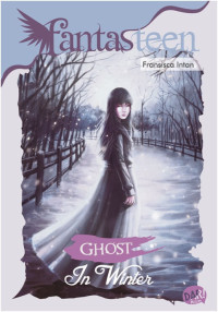 Image of FANTASTEEN: GHOST IN WINTER