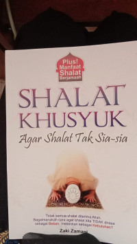 Image of Shalat Khusyuk : Agar Shalat Tak Sia-sia